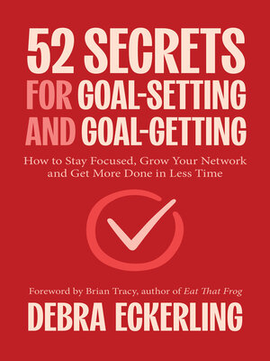 cover image of 52 Secrets for Goal-Setting and Goal-Getting